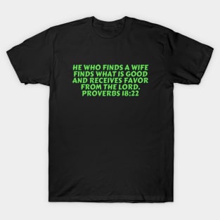 Bible Verse Proverbs 18:22 T-Shirt